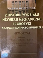 Engel Z HISTORII WYDZIAŁU INŻYNIERII MECHANICZNEJ I ROBOTYKI AGH