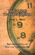 PRZEZ CZAS DO PRZEBUDZENIA - BRIAN L. WEISS