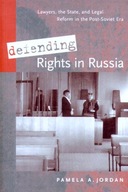 Defending Rights in Russia: Lawyers, the State,