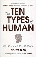The Ten Types of Human: Who We Are and Who We Can
