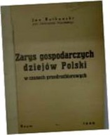 Zarys gospodarczych dziejów Polski - J Rutkowski