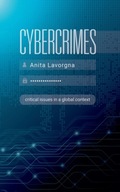 Cybercrimes: Critical Issues in a Global Context