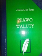 Prawo waluty - Grzegorz mij