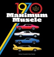 1970 Maximum Muscle: The Pinnacle of Muscle Car