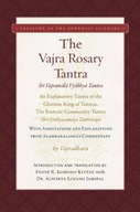 The Vajra Rosary Tantra: An Explanatory Tantra of