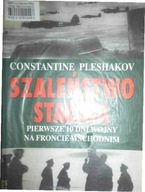 Szaleństwo Stalina. Pierwsze 10 - Pleshakov
