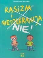 RASIZM I NIETOLERANCJA NIE