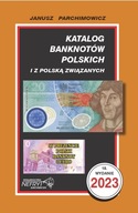 KATALOG BANKNOTÓW POLSKICH PARCHIMOWICZ 2023
