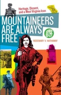 Mountaineers Are Always Free: Heritage, Dissent,