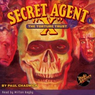 Secret Agent X # 1 The Torture Trust AUDIOBOOK