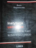 Instytucje ustrojowe - Szepietowska