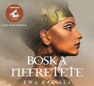 Boska Nefretete - Audiobook - Ewa Kassala