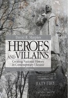 Heroes and Villains: Creating National History in