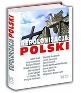 Repolonizacja Polski Bujak Kruszelnicki Masłoń