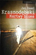 Martwy blues - Jan Paweł Krasnodębski