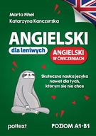 ANGIELSKI DLA LENIWYCH ANGIELSKI W ĆWICZENIACH