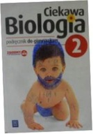 Biologia Ciekawa biologia GIMN kl.2 podrecznik / p