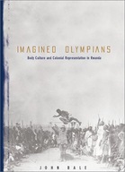 Imagined Olympians: Body Culture And Colonial
