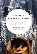 Negative Cosmopolitanism: Cultures and Politics