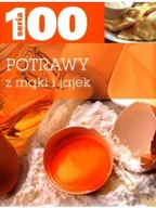 Potrawy z mąki i jajek seria 100 NOWA