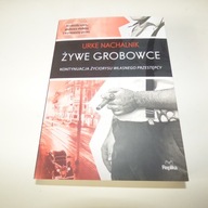 Żywe grobowce Nachalnik