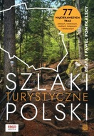 Szlaki turystyczne Polski. 77 najciekawszych