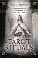 Tarot Rituals: Ceremonies, Ideas &