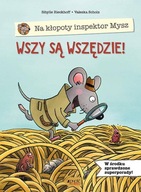 NA KŁOPOTY INSPEKTOR MYSZ WSZY SĄ WSZĘDZIE!