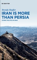 Iran is More Than Persia: Ethnic Politics in Iran