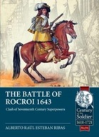 The Battle of Rocroi 1643: Clash of Seventeenth