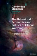 The Behavioral Economics and Politics of Global Warming: Unsettling