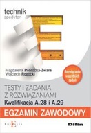 Egzamin zawodowy. Testy i zadania z rozwiązaniami. Kwalifikacja A.28 i A.29