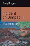 Incident on Simpac III: A Scientific Novel Brugge
