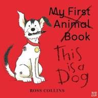 This is a Dog Collins Ross