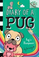 Pug s Sleepover: A Branches Book (Diary of a Pug