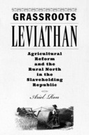 Grassroots Leviathan: Agricultural Reform and the