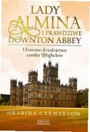 Lady Almina i prawdziwe Downton Abbey