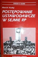 Postępowanie ustawodawcze w Sejmie RP - M. Kudej