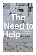 THE NEED TO HELP: THE DOMESTIC ARTS OF INTERNATION