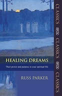Healing Dreams: Their Power And Purpose In Your