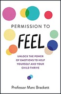 Permission to Feel: Unlock the power of emotions