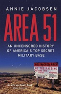 Area 51: An Uncensored History of America s Top