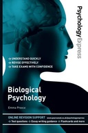 Psychology Express: Biological Psychology: