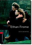 Ethan Frome Oxford Bookworms Library 3 Oxford Bookworms Library 3 (3Rd