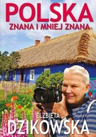 POLSKA ZNANA I MNIEJ ZNANA - DZIKOWSKA ELŻBIETA