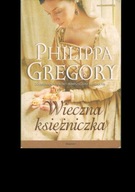 Wieczna księżniczka Philippa Gregory