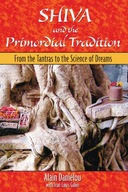 Shiva and the Primordial Tradition: From the