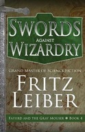 Swords Against Wizardry Leiber Fritz