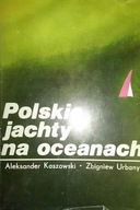 Polskie jachty na oceanach Kaszowski