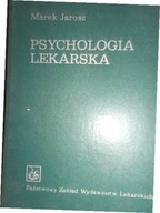 Psychologia lekarska - M. Jarosz